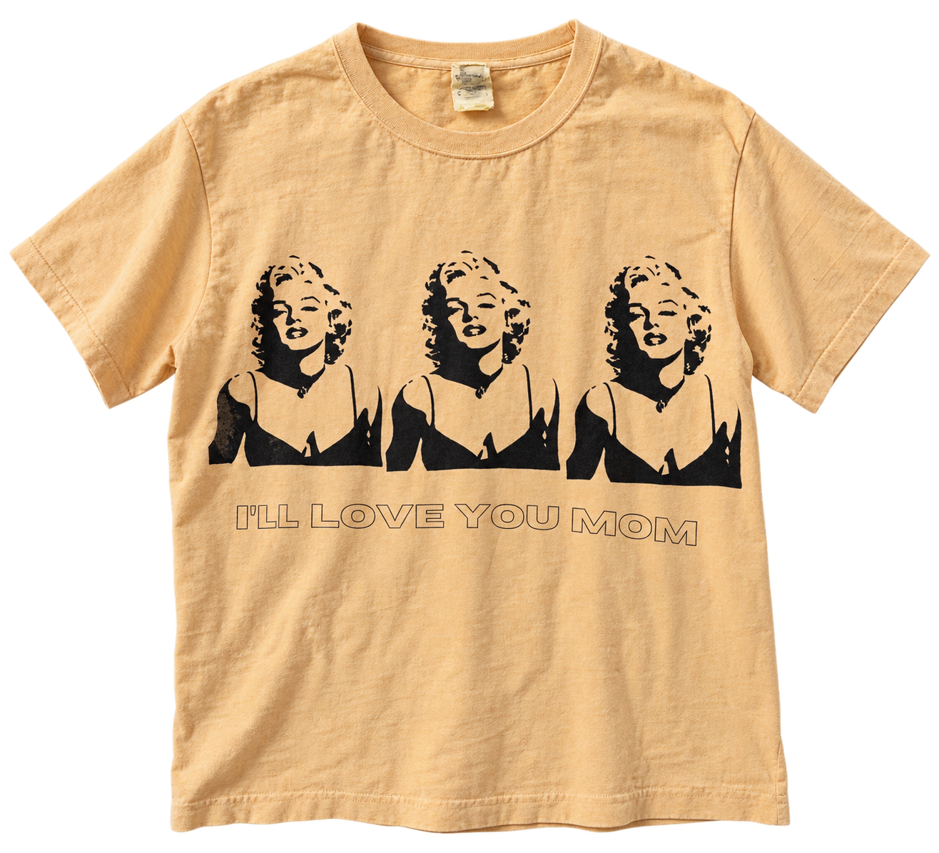 Marilyn tee, Ill Love You Mom